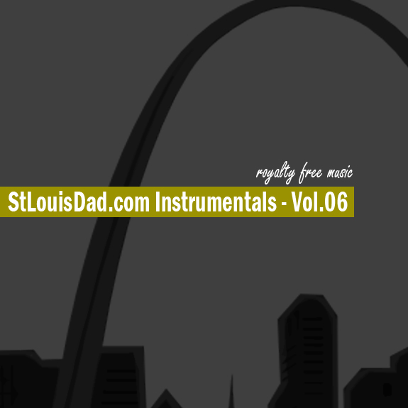 StLouisDad.com Instrumentals Vol. 06